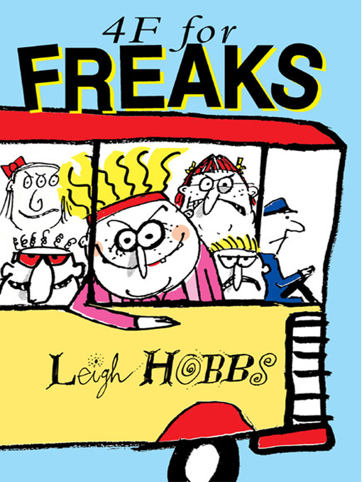 Title details for 4F for Freaks by Leigh Hobbs - Available